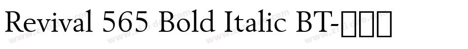 Revival 565 Bold Italic BT字体转换